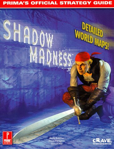 Shadow Madness: Prima's Official Strategy Guide,Used