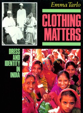 Clothing Matters: Dress And Identity In India,Used