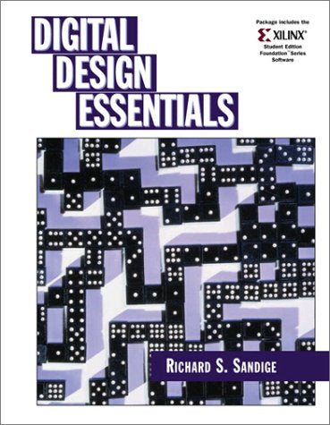 Digital Design Essentials and Xilinx 4.2i Package,New