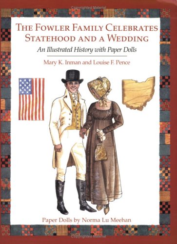 The Fowler Family Celebrates Statehood and a Wedding: An Illustrated History with Paper Dolls,Used