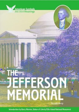 The Jefferson Memorial (American Symbols & Their Meanings),Used