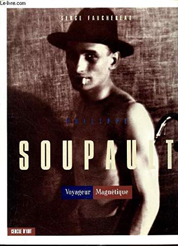 SOUPAULT LE VOYAGEUR MAGNETIQUE,Used