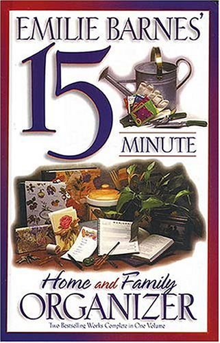 Emilie Barnes' 15 Minute Home and Family Organizer: The 15 Minute Organizer / 15 Minute Family Traditions and Memories,Used