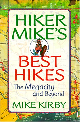 Hiker Mike's Best Hikes: The Megacity and Beyond,Used