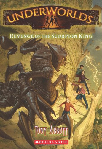 Revenge Of The Scorpion King (Underworlds, Book 3),Used