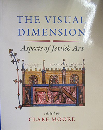 The Visual Dimension: Aspects Of Jewish Art,Used