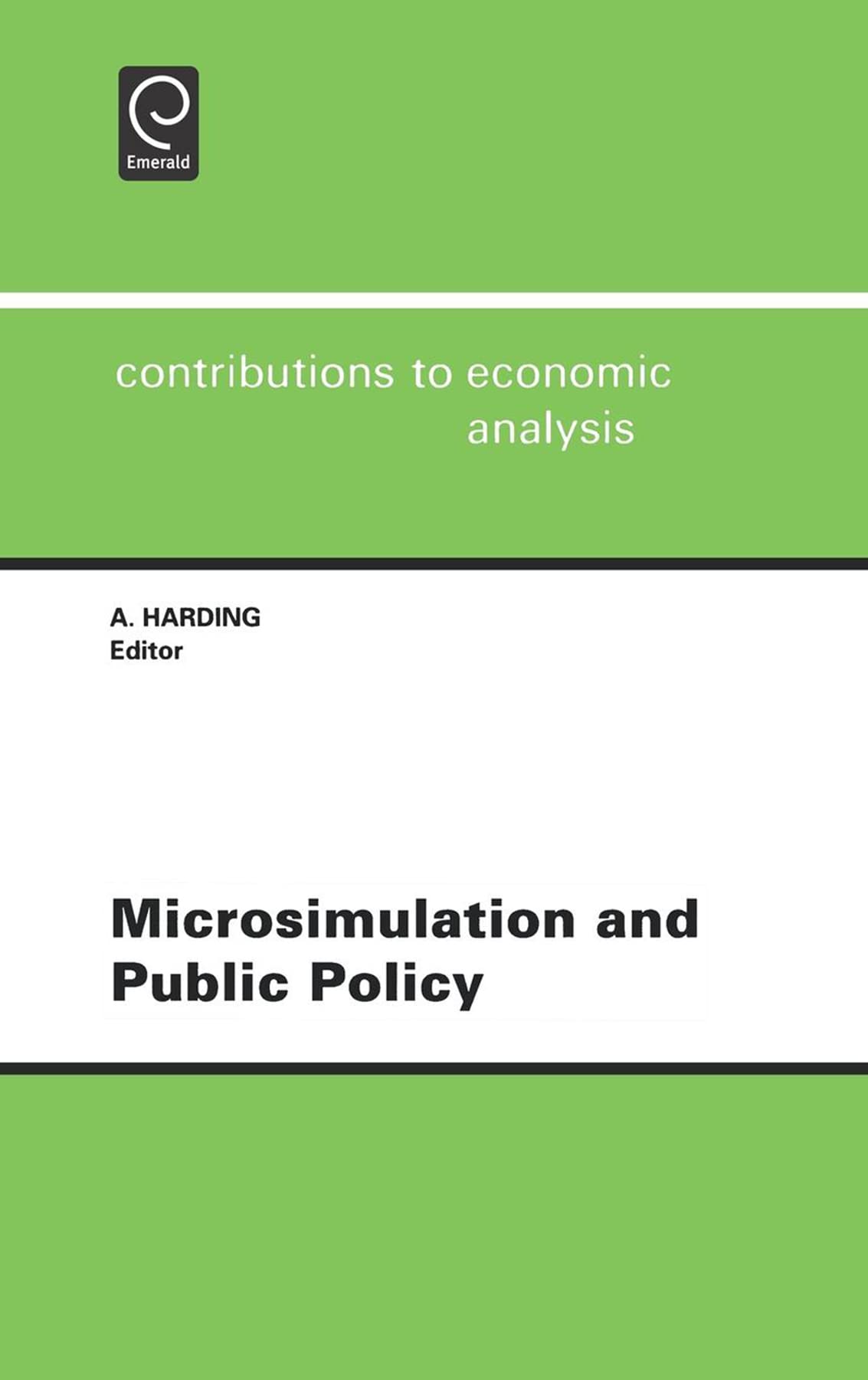 Microsimulation And Public Policy: Selected Papers From The Iariw Special Conference On Microsimulation And Public Policy, Held