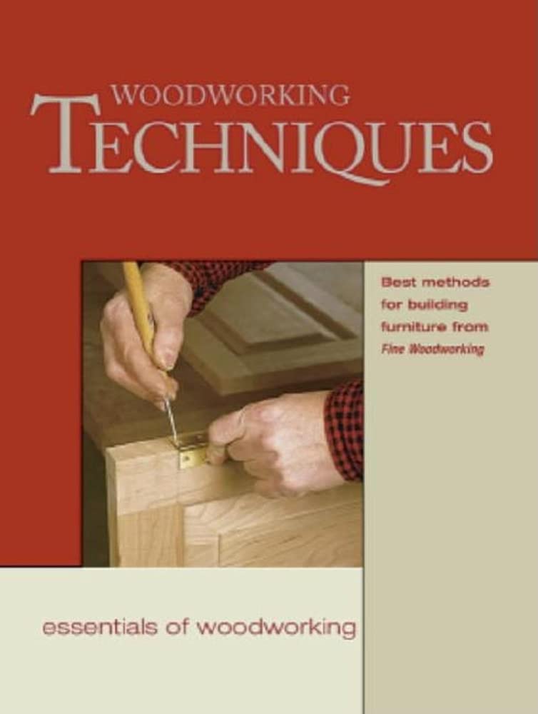 Woodworking Techniques (Essentials of Woodworking),Used
