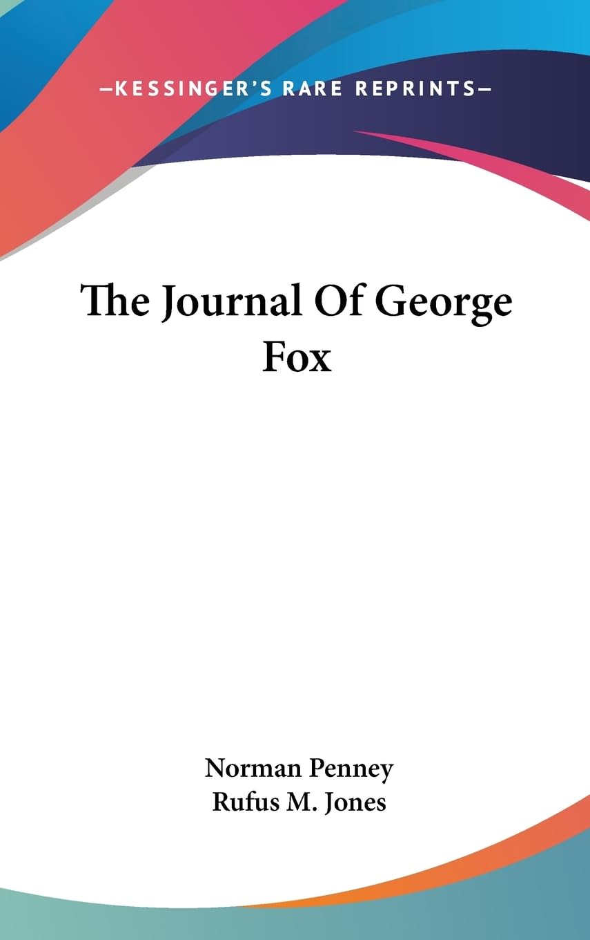 The Journal Of George Fox,New