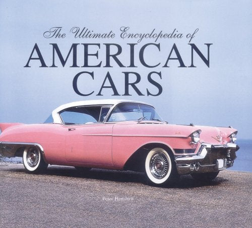 The Ultimate Encyclopedia of American Cars,Used
