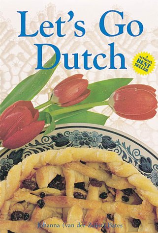 Let's Go Dutch: A Treasury of Dutch Cuisine,Used