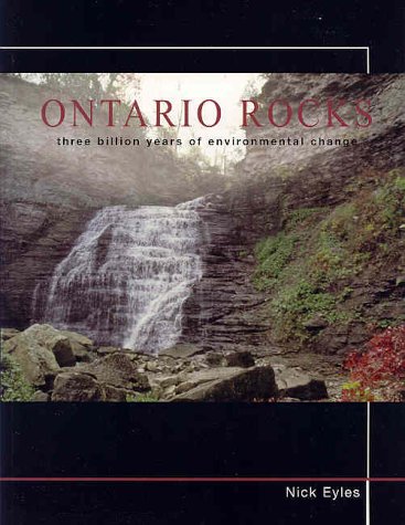 Ontario Rocks: Three Billion Years of Environmental Change,Used