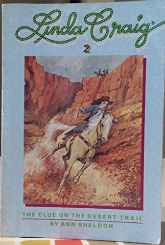 Linda Craig and the Clue on the Desert Trail (Linda Craig #2),Used