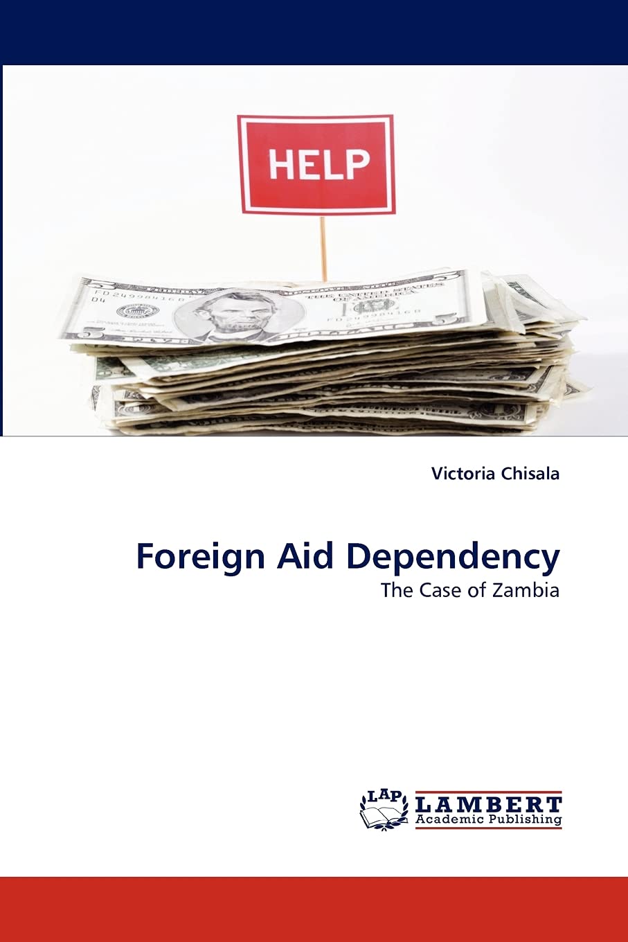 Foreign Aid Dependency: The Case of Zambia,Used
