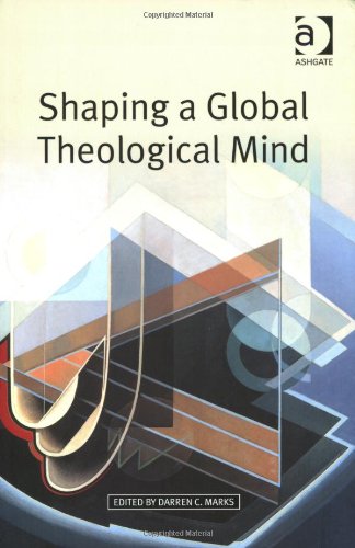 Shaping A Global Theological Mind,Used