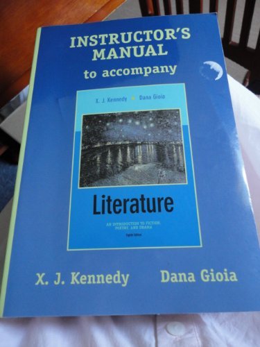 Instructor's manual to accompany Literature, an introduction to fiction, poetry, and drama,Used