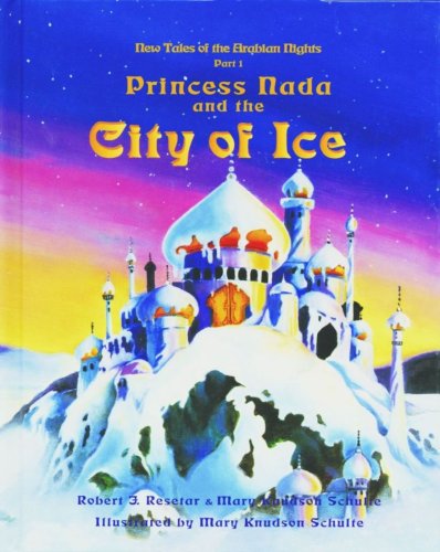 Princess Nada and the City of Ice (New Tales of the Arabian Nights, Pt. 1) (New Tales of the Arabian Nights, Pt. 1),Used