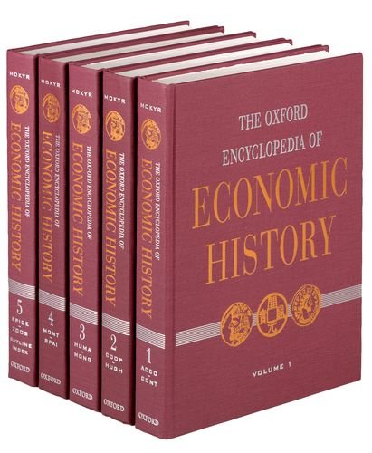 The Oxford Encyclopedia Of Economic History