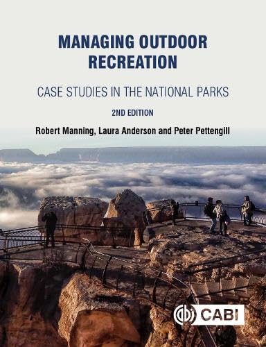 Managing Outdoor Recreation: Case Studies in the National Parks,Used