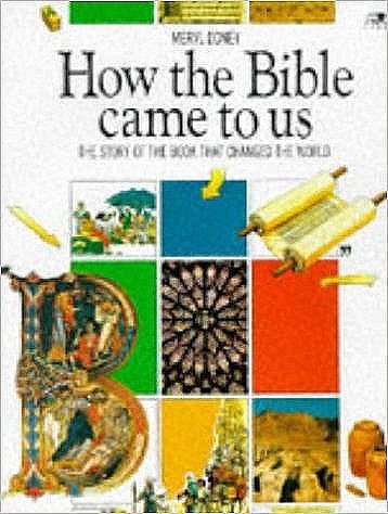 How The Bible Came To Us: The Story Of The Book That Changed The World,New