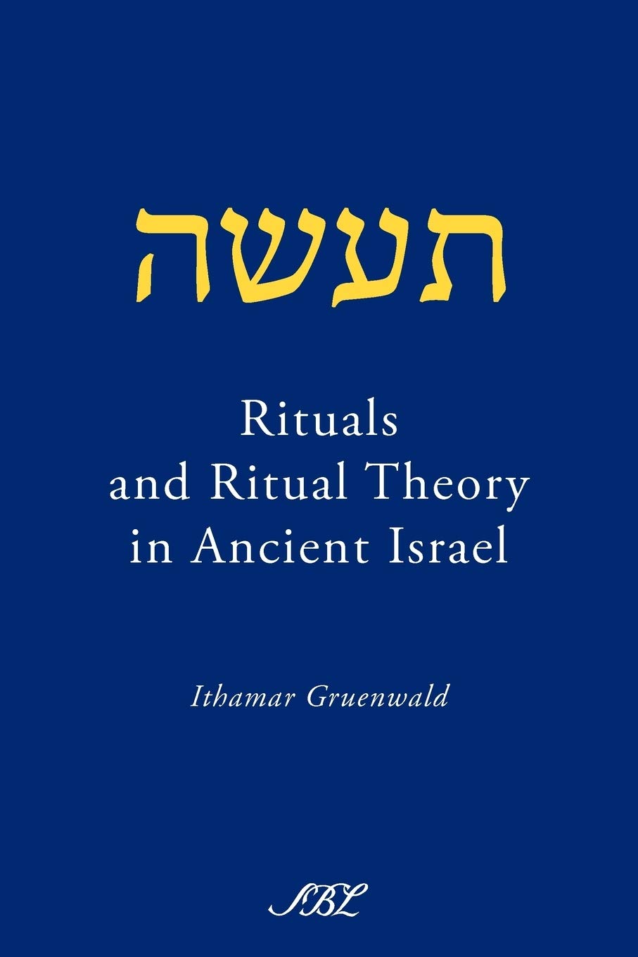 Rituals And Ritual Theory In Ancient Israel,Used