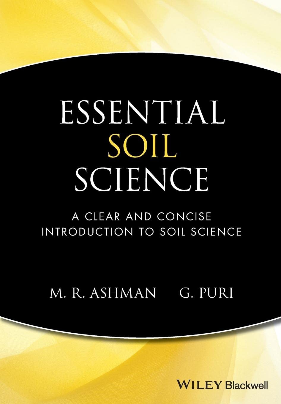 Essential Soil Science : A Clear and Concise Introduction to Soil Science,Used