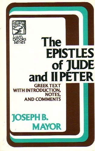 The Epistles Of Jude And Ii Peter,New