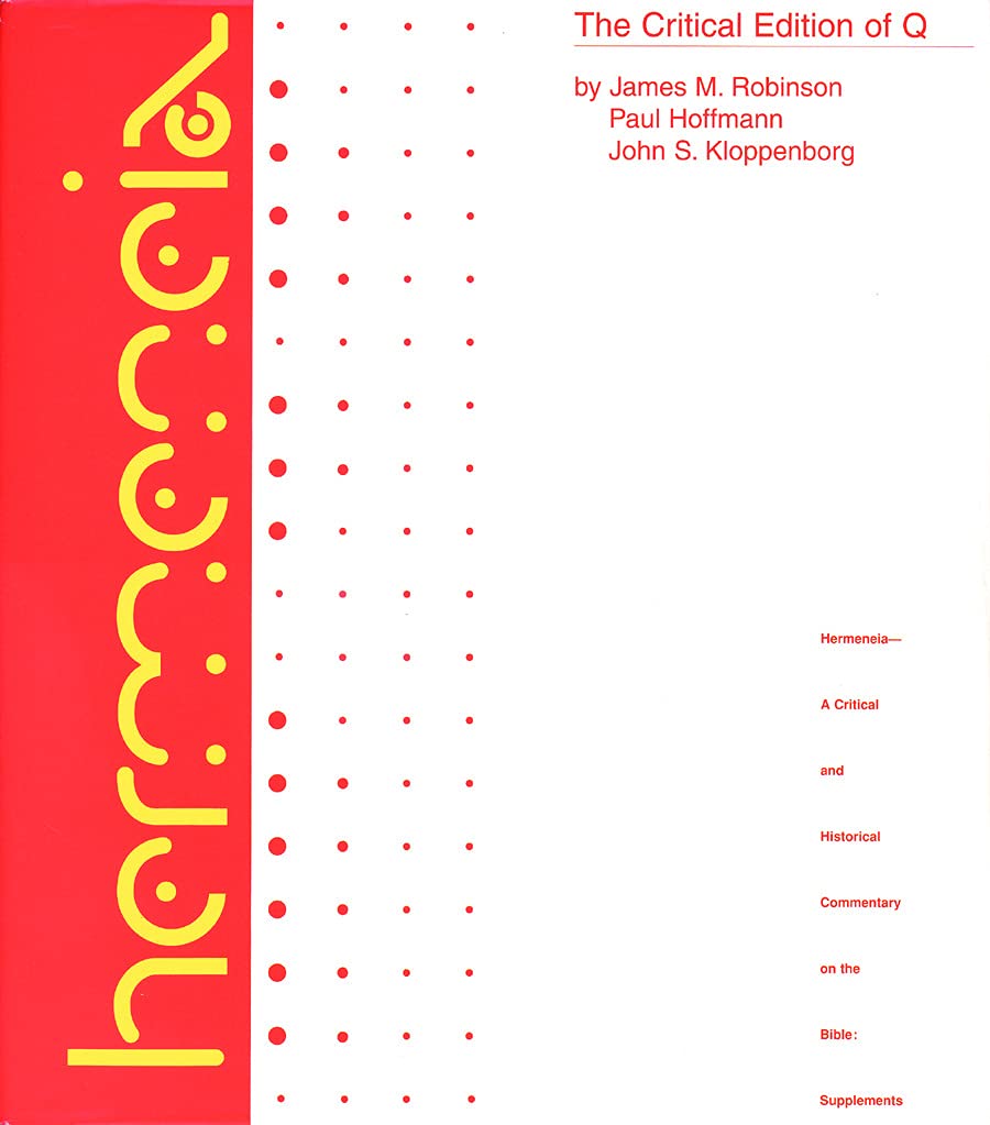 The Critical Edition of Q (Hermeneia),Used