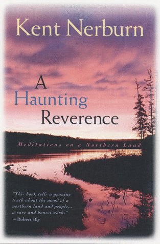 A Haunting Reverence: Meditations on a Northern Land,Used