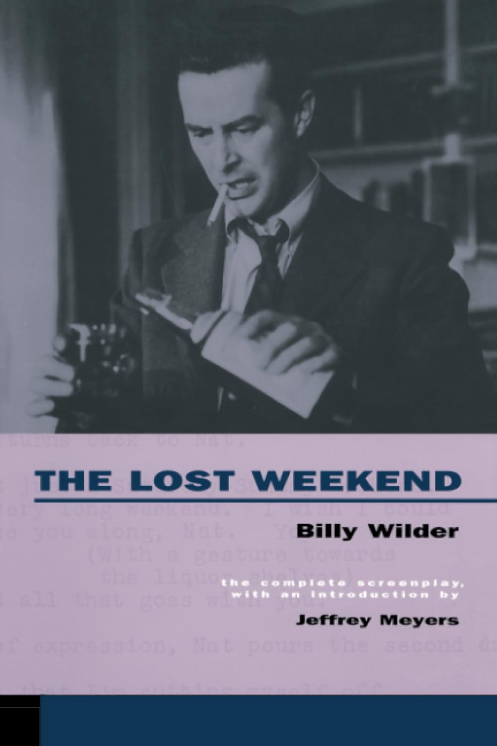 Lost Weekend: The Complete Screenplay,New