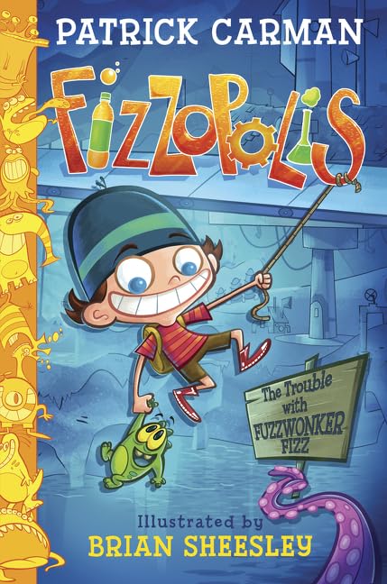 Fizzopolis: The Trouble with Fuzzwonker Fizz (Fizzopolis, 1),Used