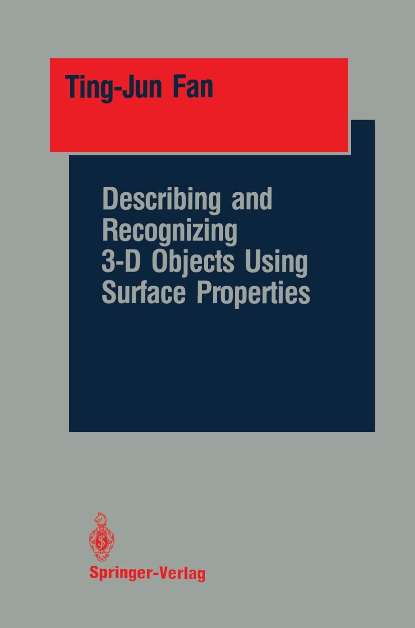 Describing and Recognizing 3D Objects Using Surface Properties (Springer Series in Perception Engineering),Used