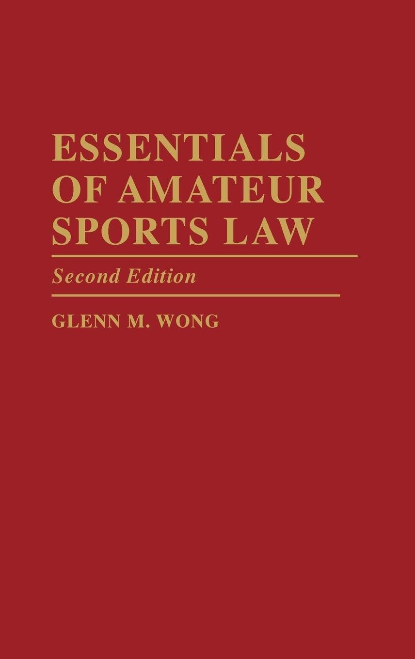 Essentials of Amateur Sports Law,Used