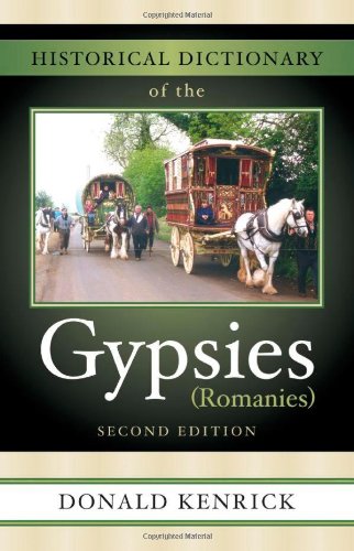 Historical Dictionary of the Gypsies (Romanies) (Volume 7) (Historical Dictionaries of Peoples and Cultures, 7),Used