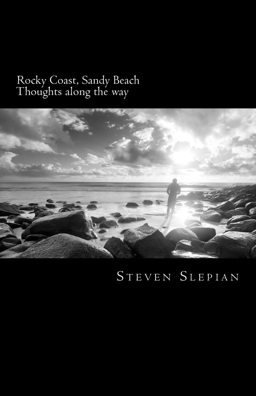 Rocky Coast, Sandy Beach: Thoughts Along The Way,Used