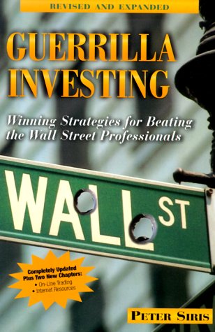 Guerrilla Investing: Winning Strategies For Beating The Wall Street Professionals,Used