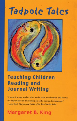 Tadpole Tales: Teaching Children Reading and Journal Writing,Used