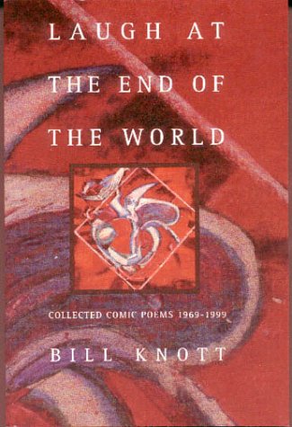 Laugh at the End of the World: Collected Comic Poems 19691999 (American Poets Continuum),Used