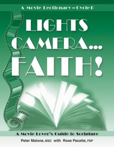 Lights Camera Faith Cycle B: A Movie Lectionary,New