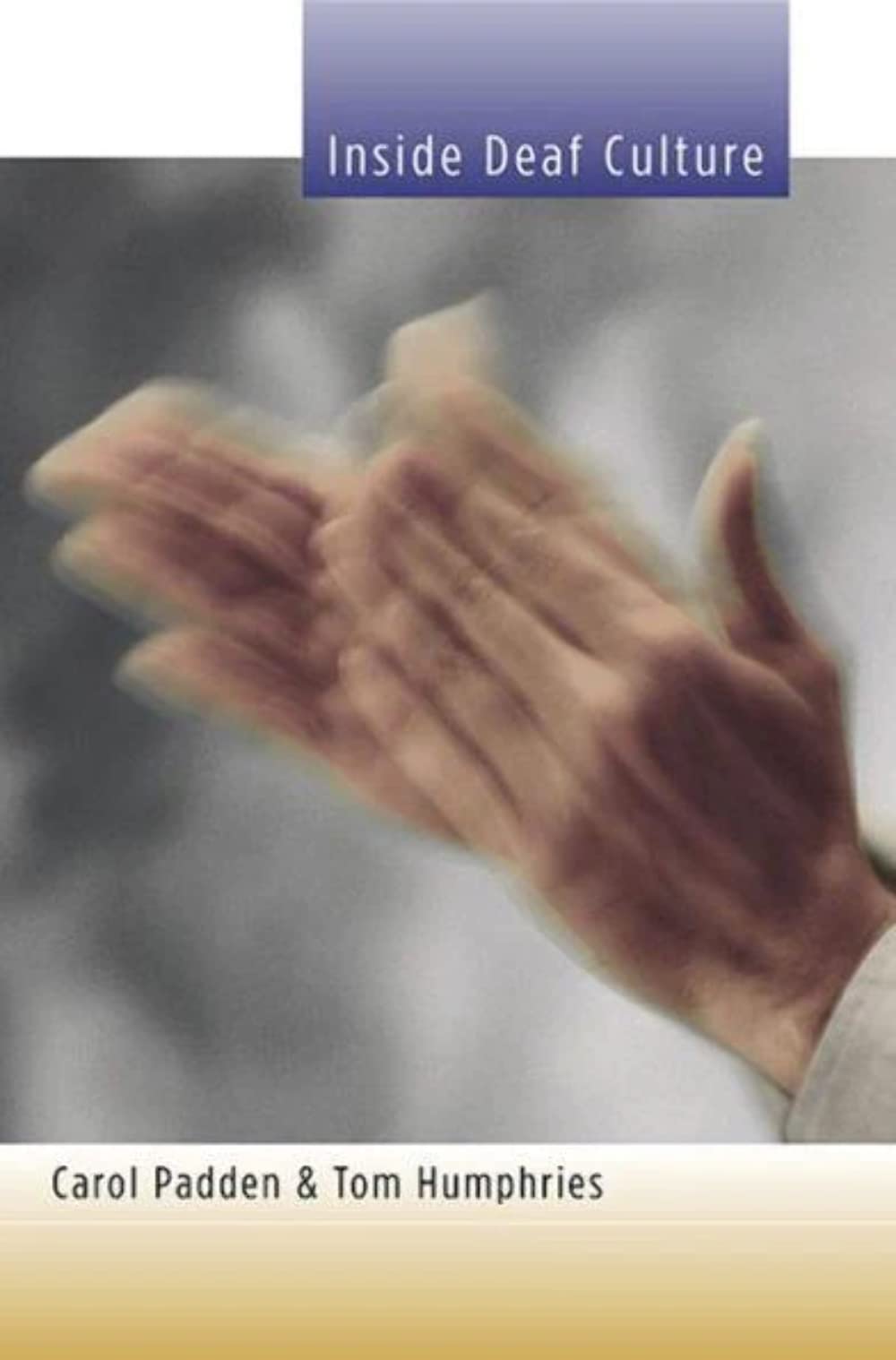 Inside Deaf Culture,New