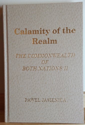 Calamity of the Realm: The Commonwealth of Both Nations II,Used