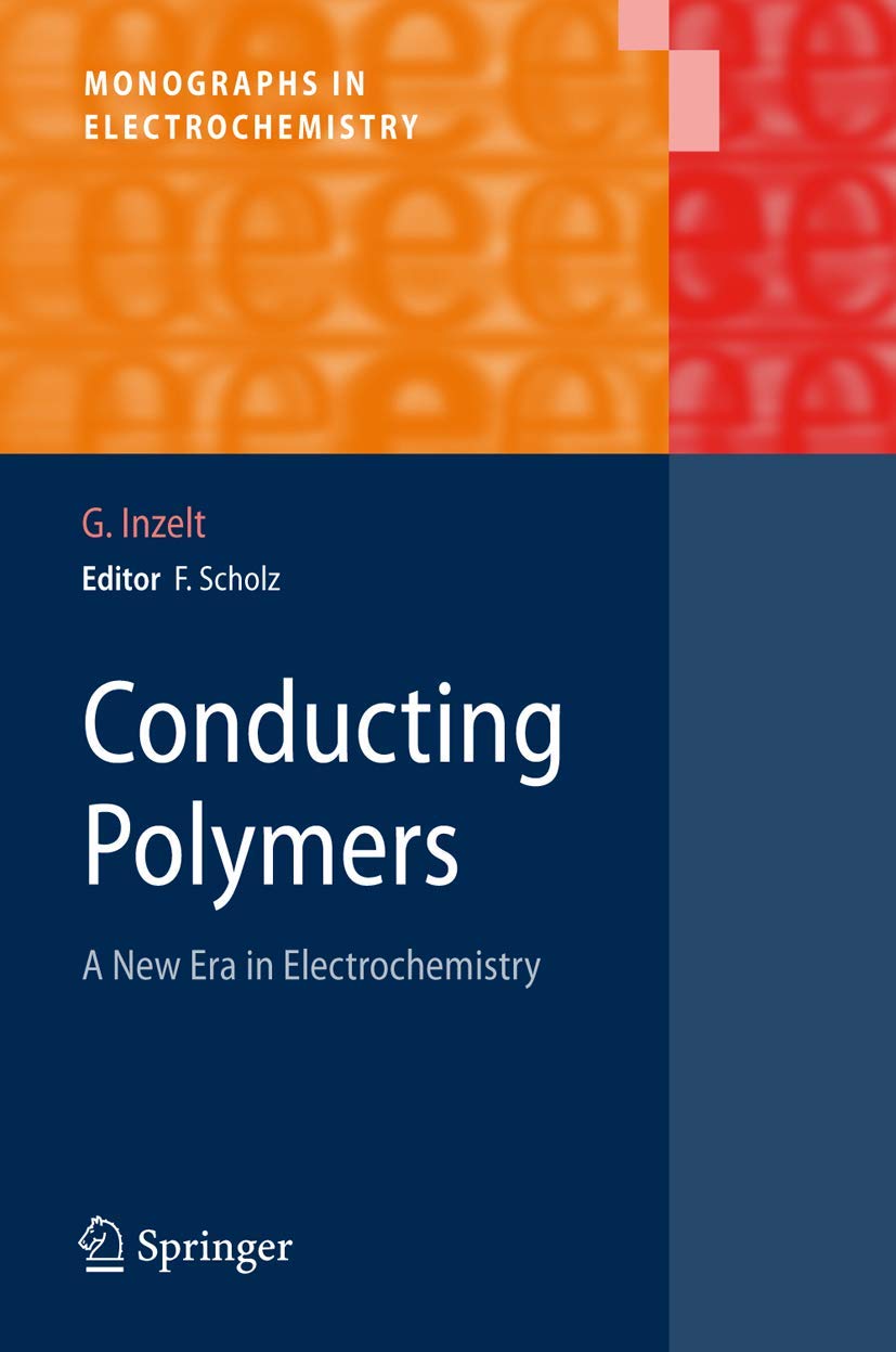 Conducting Polymers: A New Era in Electrochemistry (Monographs in Electrochemistry),Used