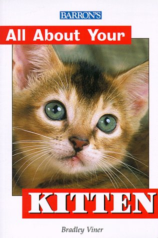 All About Your Kitten (All About Your Pets Series),Used