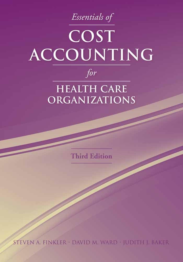 Essentials Of Cost Accounting For Health Care Organizations,Used
