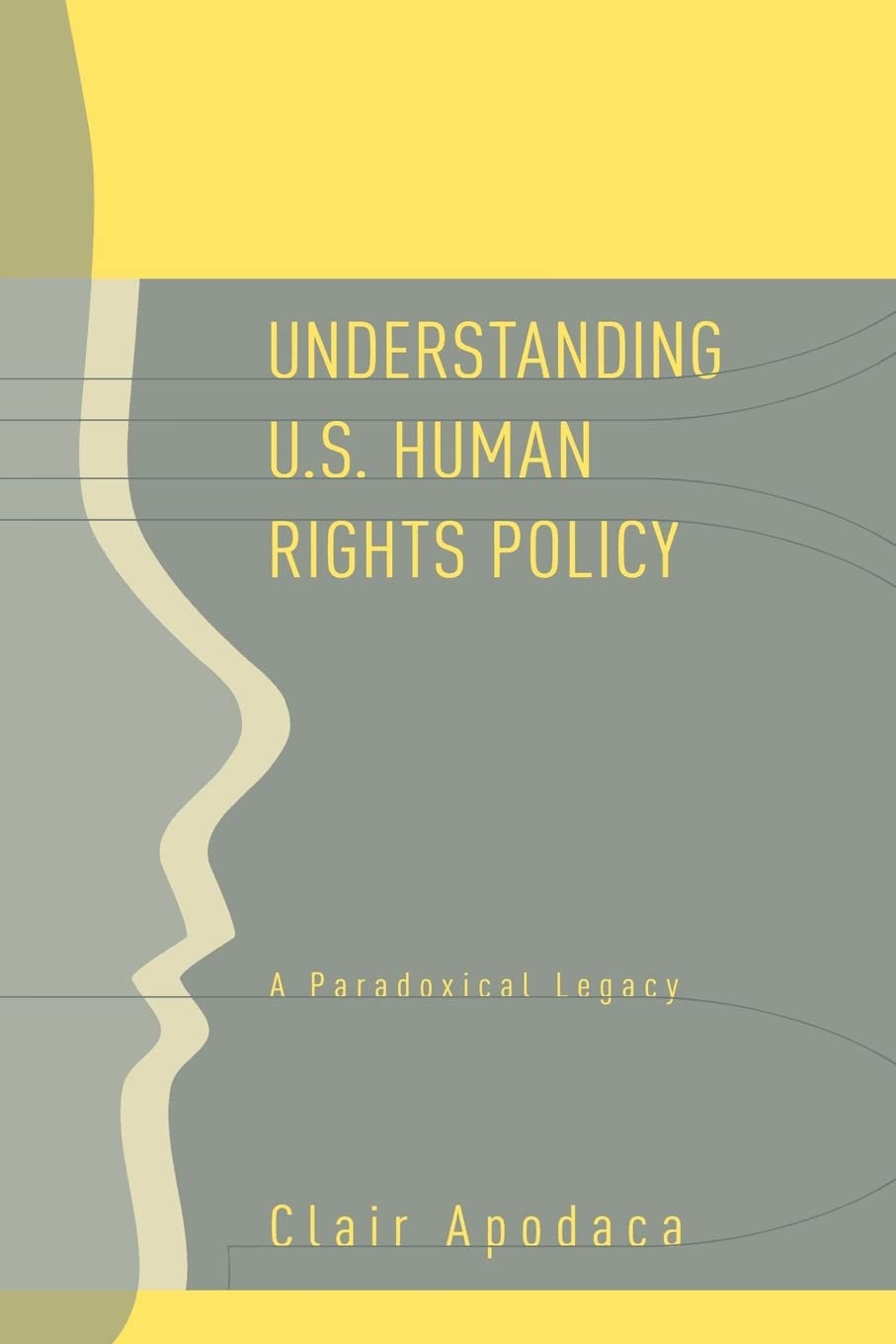 Understanding U.S. Human Rights Policy,Used