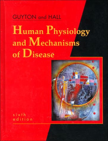 Human Physiology And Mechanisms Of Disease (Human Physiology & /Mechanisms Of Disease ( Guyton),New