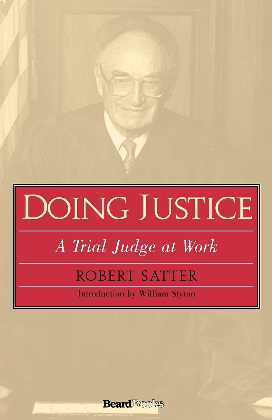 Doing Justice: A Trial Judge at Work,Used