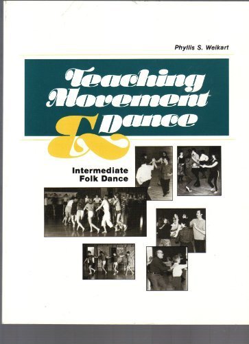 Teaching Movement and Dance: Intermediate Folk Dance,New