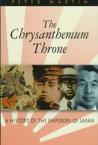 The Chrysanthemum Throne: A History of the Emperors of Japan (Latitude 20 Books),Used