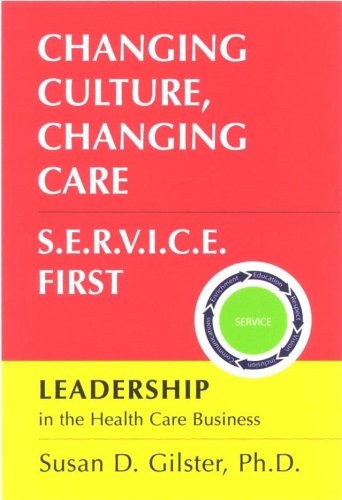 Changing Culture, Changing Care S.E.R.V.I.C.E. First,Used